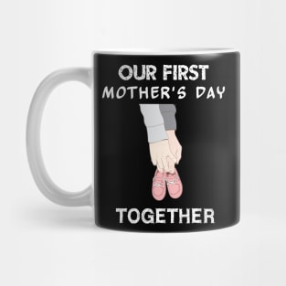 our first mothers day together Mug